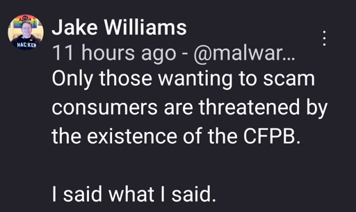 Only those wanting to scam consumers are threatened by the existence of the CFPB.

I said what I said.